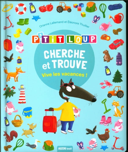 P'tit Loup : Cherche et trouve - Vive les vacances Cahiers de jeux OLF