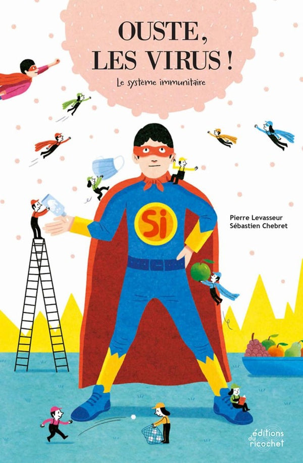 Ouste, les virus - Le sytème immunitaire Livres OLF