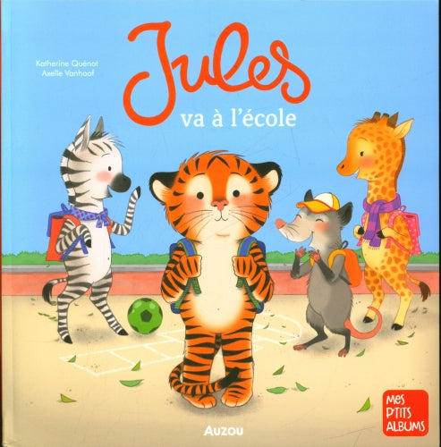Jules va à l'école - Inquiétude Première rentrée scolaire Livres OLF