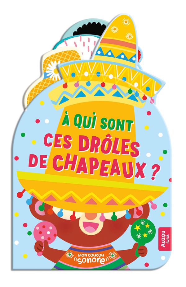 A Qui Sont Ces Drôles De Chapeaux ? Livres OLF