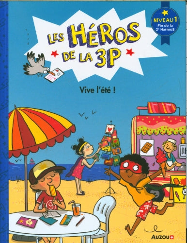 Vive L'été ! : Niveau 1, Fin De La 2e Harmos Livres OLF