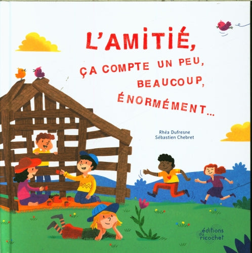 L'amitié ça compte un peu, beaucoup, énormément Livres OLF