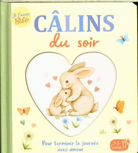 Je t'aime Bébé - Câlins du soir Livres OLF