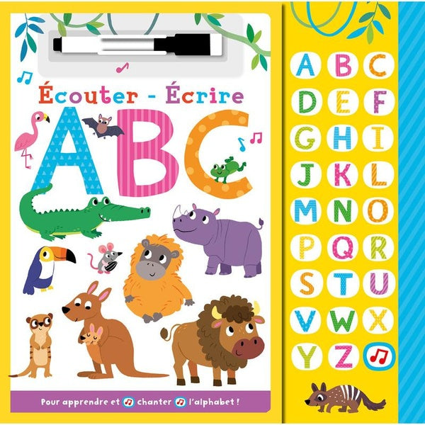Écouter, écrire : ABC : Pour apprendre et chanterl'aphabet Livres OLF