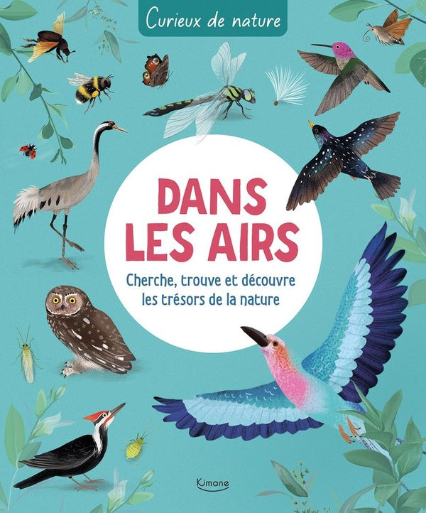 Curieux de nature - Dans les airs : cherche, trouve et découvre les trésors de la nature Livres OLF
