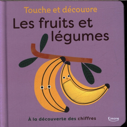Touche et découvre - Les fruits et légumes à la découverte des chiffres Livres OLF