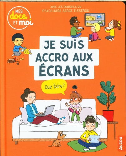 Je suis accro au écrans, et alors ? Livres OLF