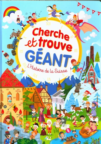 Cherche et trouve géant : l'histoire de la Suisse