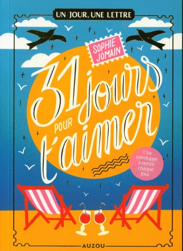 31 jours pour t'aimer: Une enveloppe à ouvrir chaque jour ! Dès 13 ans Livres OLF