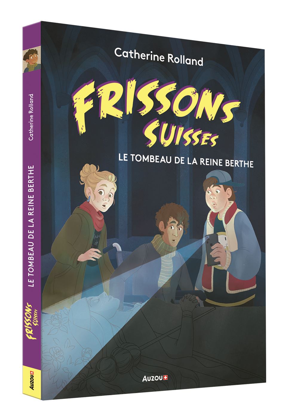 Le tombeau de la Reine Berthe - Frissons suisses - Polar pour ados - Dès 10 ans Livres La family shop