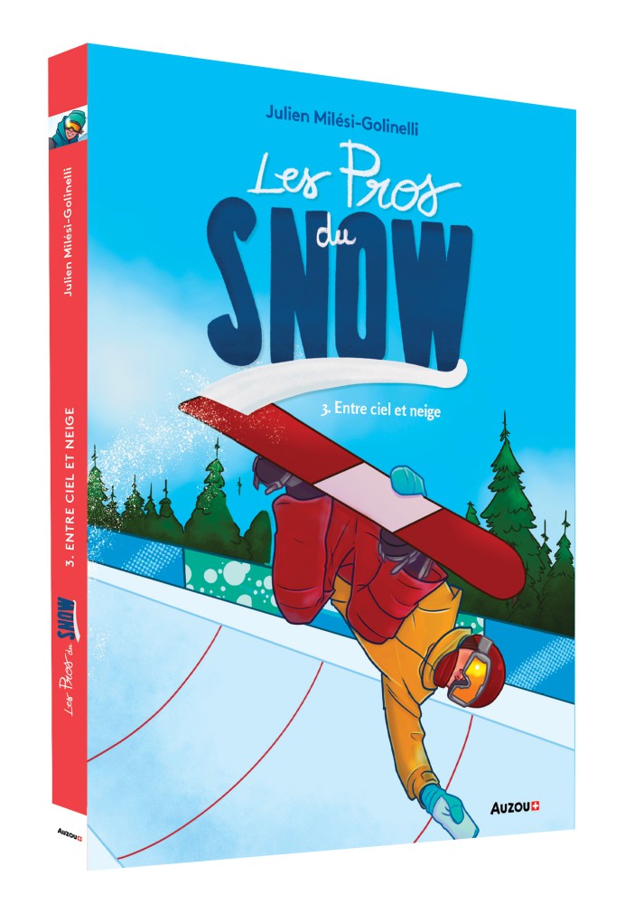 Les pro du snow T3 - Entre ciel et neige