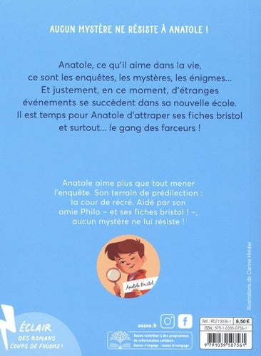 Les enquêtes d'Anatole Bristol T.1 Le gang des farceurs - Livre pour enfant 8-11 ans, 7-8 et 9P Livres OLF