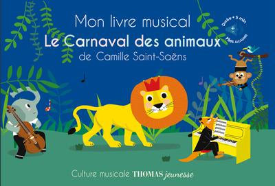 Mon livre musical - Le Carnaval des Animaux de Camille Saint-Saëns Livres La family shop