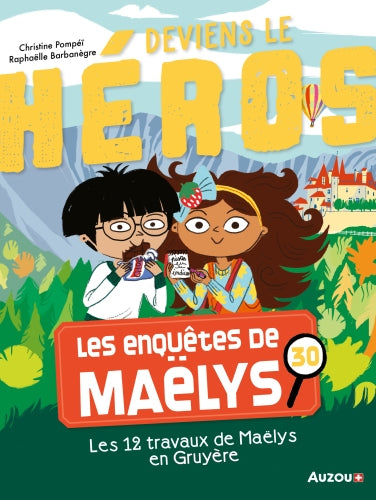 Les enquêtes de Maëlys - T30 : les 12 travaux de Maëlys en Gruyère - Dès 8 ans Livres La family shop