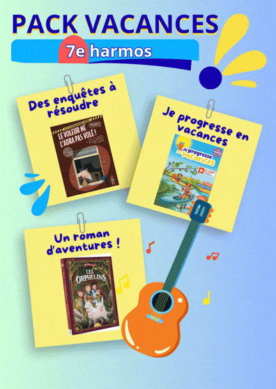 Pack Vacances : 7e harmos