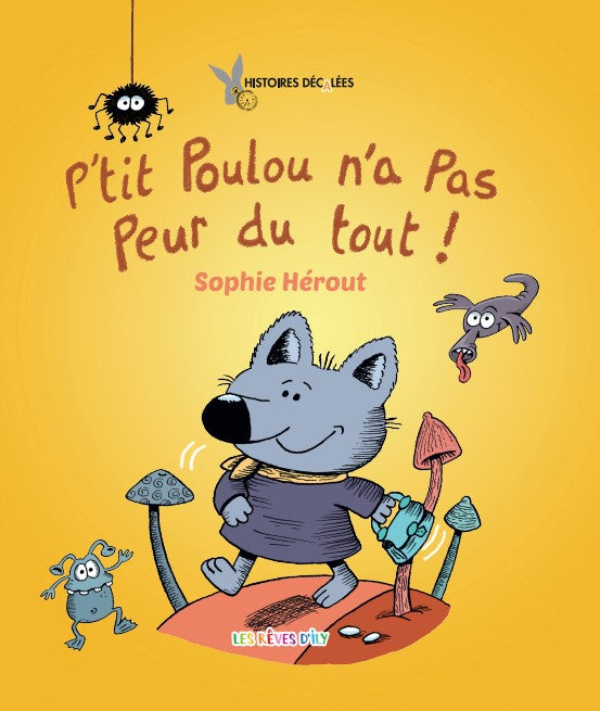 P’tit Poulou n’a pas peur du tout ! Livres OLF