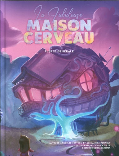 La fabuleuse maison cerveau - Alerte générale - Livre jeunesse immersif sur le stress Livres OLF