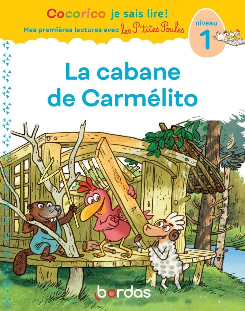 La cabane de Carmélito - premières lectures avec les P'tites Poules Livres Dilisco - OLF (+1.-)