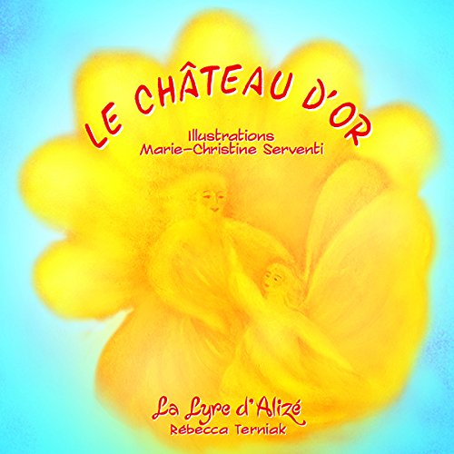 Le château d'or Livres Rébecca Terniak