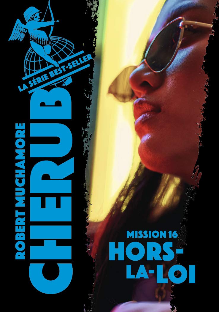 Cherub - Hors-la-loi - T16 Livres La family shop