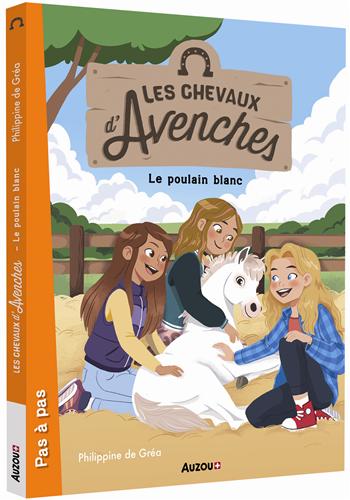 Les chevaux d'Avenches - T3: le poulain blanc. Livres OLF