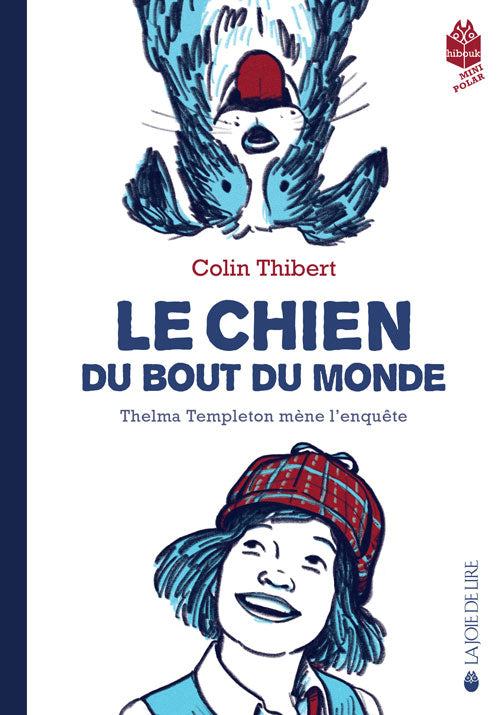 Le chien du bout du monde - Livre ado dès 10 ans Livres La joie de lire