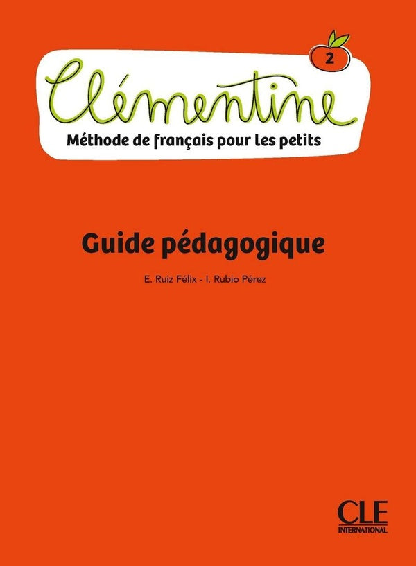 Clémentine : méthode de français pour les petits enfants. FLE - Guide pédagogique - N2 Livres La family shop