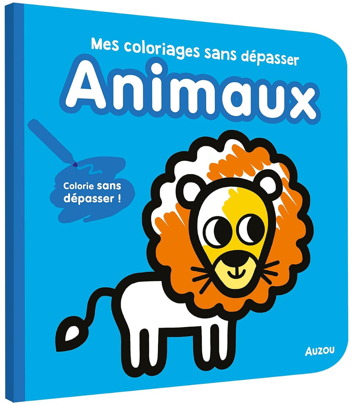 Mes coloriages sans dépasser - Animaux - dès 1 an