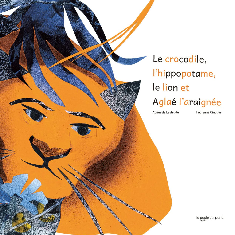Le crocodile, l'hippopotame, le lion et Aglaé l'araignée - Dyslexie Livres OLF