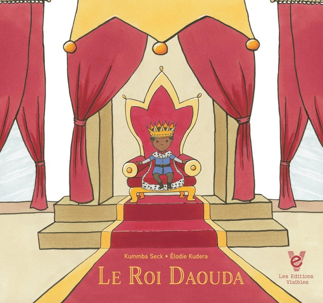 Colère et frustration : Le Roi Daouda - Livre enfant colère et frustration Livres OLF - Editions visibles