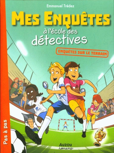 Mes enquêtes à l’école des détectives T.6 : Sur le terrain Livres La family shop