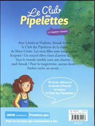 Le club des Pipelettes - T4: le magicien mystère Livres OLF