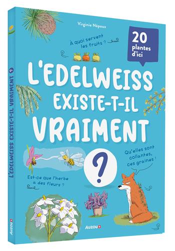 L’edelweiss existe-t-il vraiment ? Livres OLF