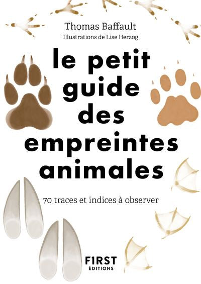 Le petit guide des empreintes animales - Dès 8 ans