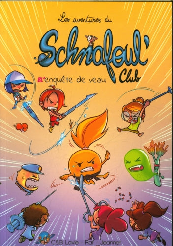 Les aventures du Schnafoul’Club - Tome 2 : BL'enquête de veau - BD sciences Livres OLF