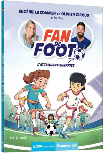 Fan de Foot - 1 - L'attaquant-surprise - 6-9 ans Livres La family shop