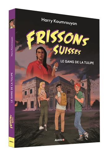 Le gang de la Tulipe - Polar pour ados - Frissons suisses - Dès 10 ans Livres OLF