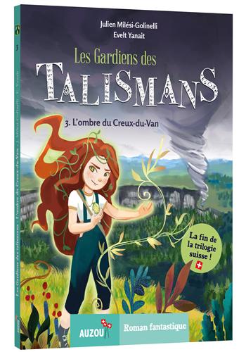 Les gardiens des talismans T3 - L'ombre du Creux-du-Van Livres OLF
