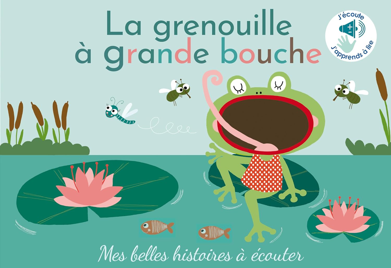 La grenouille à grande bouche - histoires à écouter et à toucher Livres Dilisco - OLF
