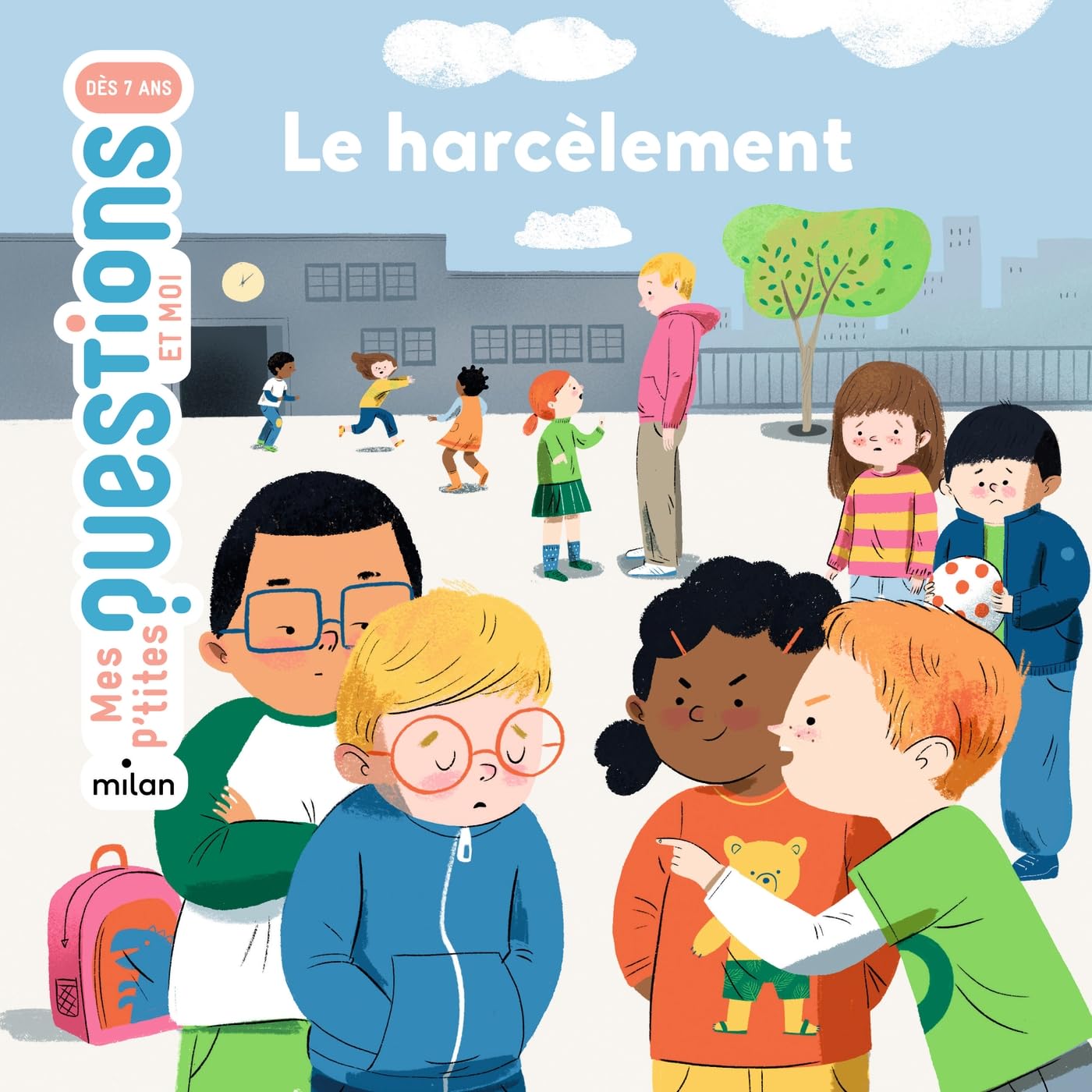 Mes p'tites questions - Le Harcèlement Livres OLF