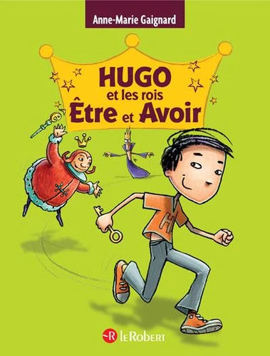 Méthode d'orthographe - Hugo et les rois Etre et Avoir - dès 7 ans - Dès la 3ème harmos Appuis scolaires OLF
