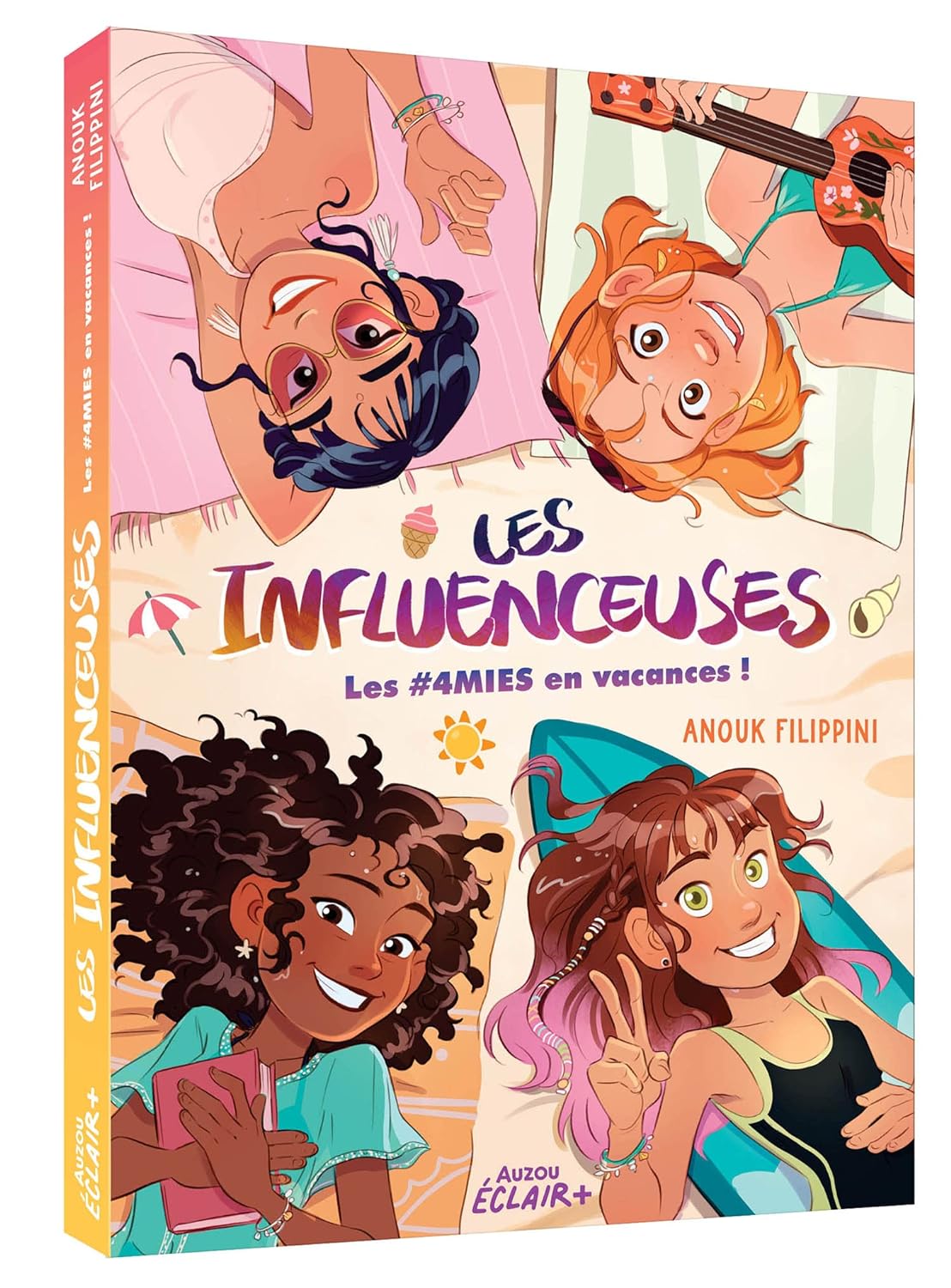 Les influenceuses - T.3 : Les #4mies en vacances Livres OLF