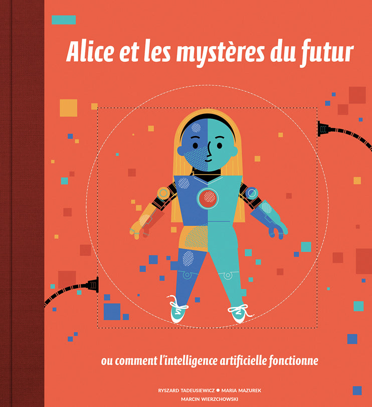 Alice et les mystères du futur - L'intelligence artificielle - Dès 9 ans Livres La family shop
