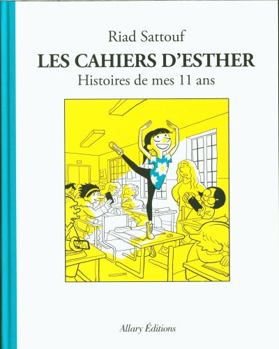 Les cahiers d'Esther Tome 2 : Histoire de mes 11 ans Livres OLF