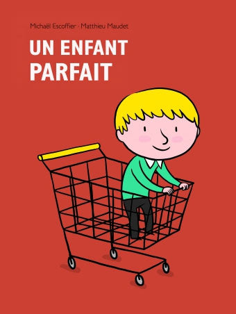 Un enfant parfait - Album Livres Servidis