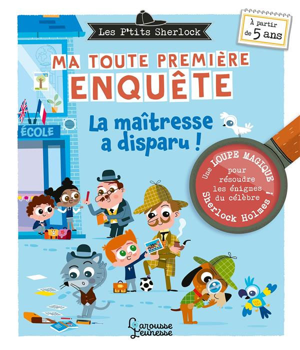 Les Ptits Sherlock : Ma toute première enquête - volume 4 - La maîtresse a disparu Cahiers de jeux La family shop