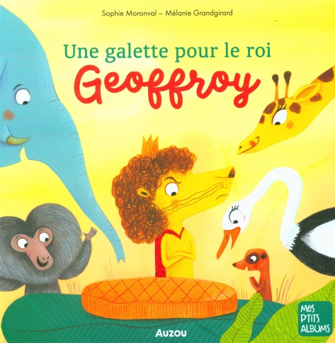 Une galette pour le roi Geoffroy Livres OLF