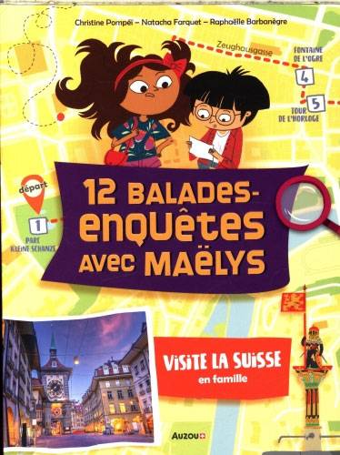 Visite la Suisse avec Maëlys et Lucien - Dès 8 ans Livres OLF