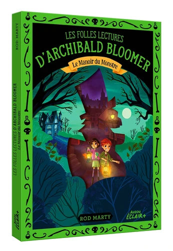 Les folles lectures d'Archibald Bloomer - Le manoir du monstre - T2 - Dès 9 ans Livres La family shop