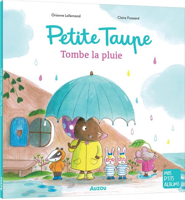 Petite Taupe : tombe la pluie Livres La family shop